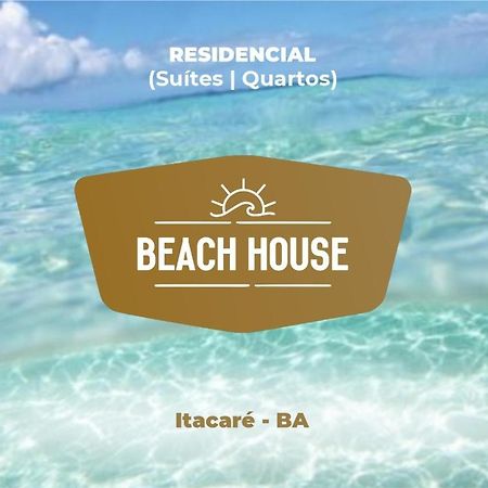 BEACH HOUSE ll Itacaré Exterior foto